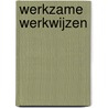 Werkzame werkwijzen door C. Konijn