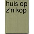 Huis op z'n kop