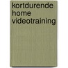Kortdurende home videotraining door M. Eliens