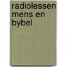 Radiolessen mens en bybel door Hoeven