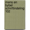 Mens en bybel schriftindeling 102 by Hoeven