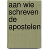 Aan wie schreven de apostelen door Kaser