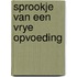 Sprookje van een vrye opvoeding