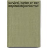 Survival, karten en een inspiratiebijeenkomst! by M. van den Dries