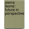Sierra Leone: future in perspective door I. de Backer