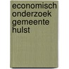 Economisch onderzoek gemeente Hulst by E. Mulder