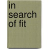 In search of fit by M. van der Velden