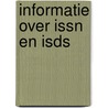 Informatie over issn en isds by Unknown