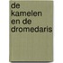 De kamelen en de dromedaris