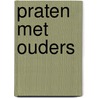 Praten met ouders door R. Prenen