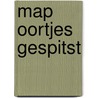 Map oortjes gespitst by O. Deboes