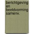 Berichtgeving en beeldvorming samenv.