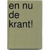 En nu de krant! by N. Brijder