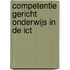 Competentie Gericht Onderwijs in de ICT