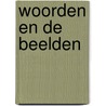 Woorden en de beelden door Broos