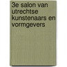 3e Salon van Utrechtse kunstenaars en vormgevers door M. Bosma