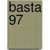 Basta 97 door S. Huyts