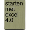 Starten met excel 4.0 door Aart