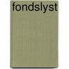 Fondslyst by Unknown