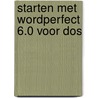 Starten met wordperfect 6.0 voor dos door Koops