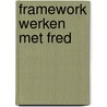 Framework werken met fred by Ekels