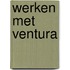 Werken met ventura