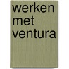 Werken met ventura door Frankemolle