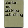 Starten met desktop publishing door Frankemolle