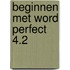 Beginnen met word perfect 4.2