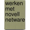 Werken met novell netware by Boeke