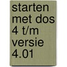 Starten met DOS 4 t/m versie 4.01 by Boeke
