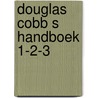Douglas cobb s handboek 1-2-3 door Cobb