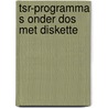Tsr-programma s onder dos met diskette door Hus
