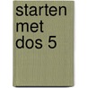 Starten met DOS 5 by Boeke