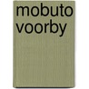 Mobuto voorby by Nguza Karl I. Bond