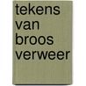 Tekens van broos verweer door Dirk Rochtus