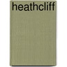 Heathcliff door Sir Hall Caine