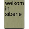 Welkom in siberie by Roland