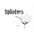 Splinters