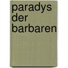 Paradys der barbaren door Stefan Lievens