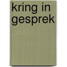 Kring in gesprek door Onbekend