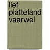 Lief platteland vaarwel door Zyl