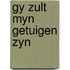 Gy zult myn getuigen zyn