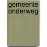Gemeente onderweg by Werf