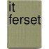 It ferset