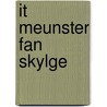 It meunster fan skylge door I. Sluis