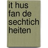 It hus fan de sechtich heiten by Alwine de Jong