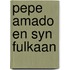 Pepe amado en syn fulkaan