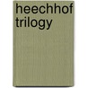 Heechhof trilogy door Brolsma