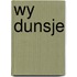 Wy dunsje